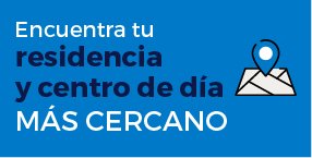 Residencias y Centros de Día