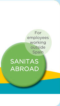 Sanitas Abroad -  For employees working outside Spain